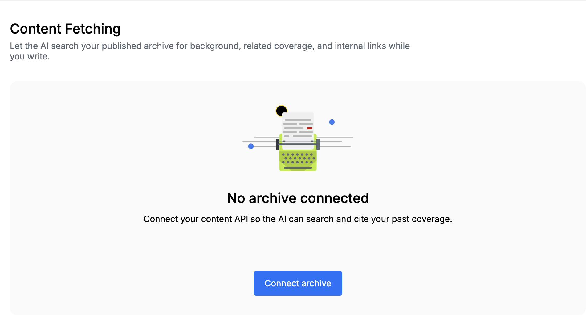 Content Fetching empty state with No archive connected and a Connect archive button